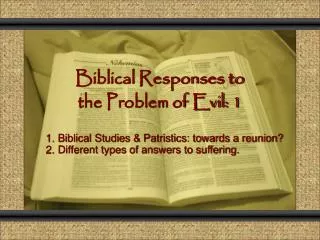 Biblical Responses to the Problem of Evil: 1