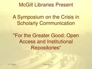 McGill Libraries Present A Symposium on the Crisis in Scholarly Communication