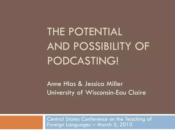 the potential and possibility of podcasting