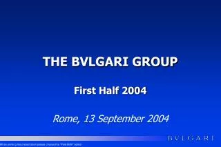 THE BVLGARI GROUP