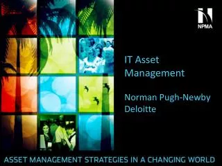 IT Asset Management Norman Pugh-Newby Deloitte