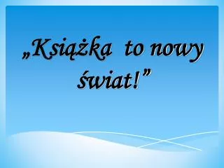 ksi ka to nowy wiat
