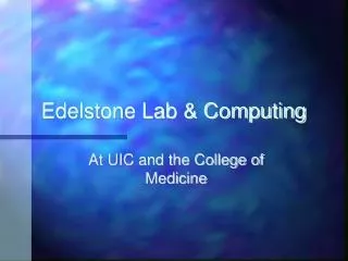 Edelstone Lab &amp; Computing