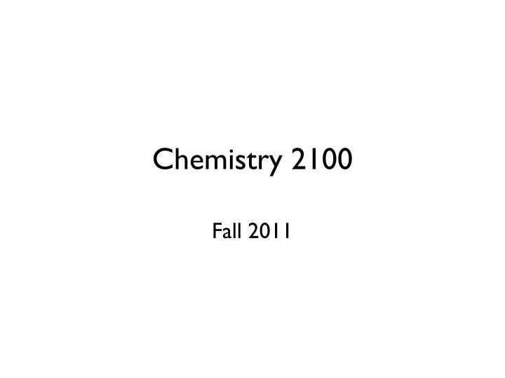 chemistry 2100