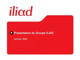 pr sentation du groupe iliad