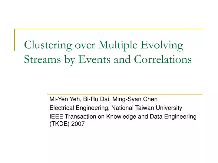 clustering over multiple evolving streams by events and correlations