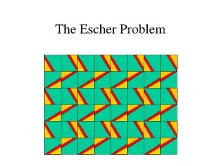 The Escher Problem