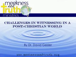 Challenges In Witnessing in a Post-Christian World