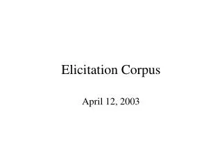 Elicitation Corpus