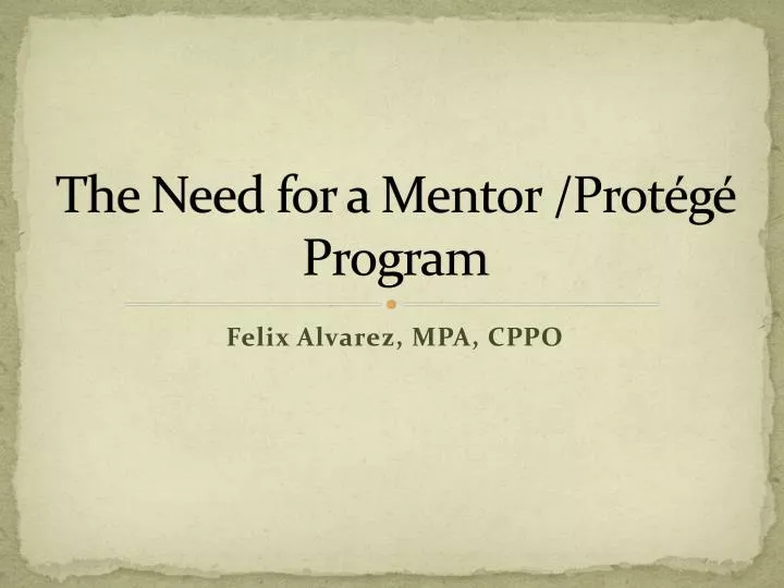 the need for a mentor prot g program