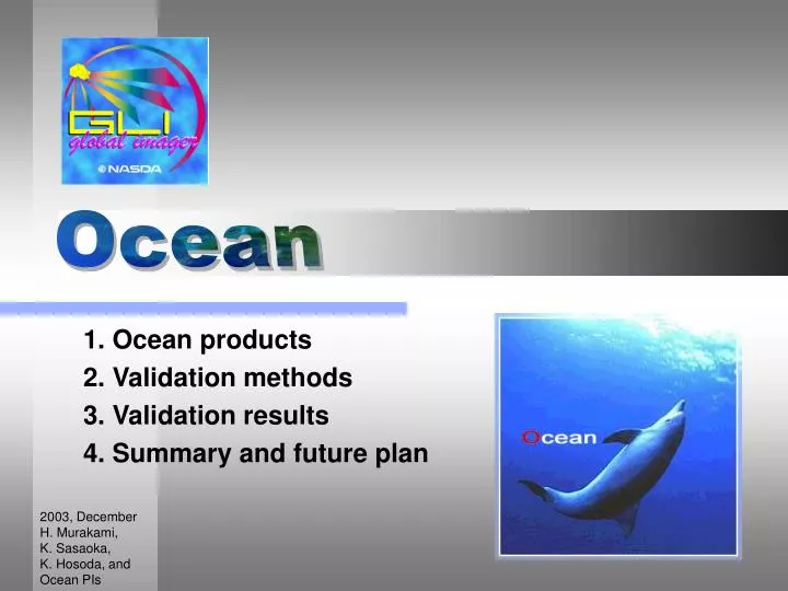 1 ocean products 2 validation methods 3 validation results 4 summary and future plan