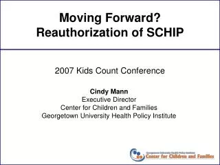 Moving Forward? Reauthorization of SCHIP