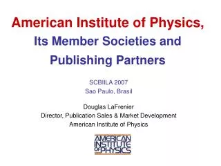 American Institute of Physics, Its Member Societies and Publishing Partners