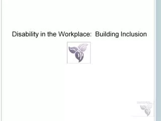 Disability in the Workplace: Building Inclusion