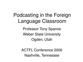 Podcasting in the Foreign Language Classroom