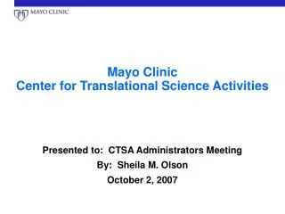 Mayo Clinic Center for Translational Science Activities