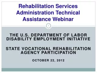 Rehabilitation Services Administration Technical Assistance Webinar