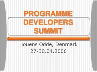 PROGRAMME DEVELOPERS SUMMIT