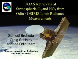DOAS Retrievals of Stratospheric O 3 and NO 2 from Odin / OSIRIS Limb-Radiance Measurements