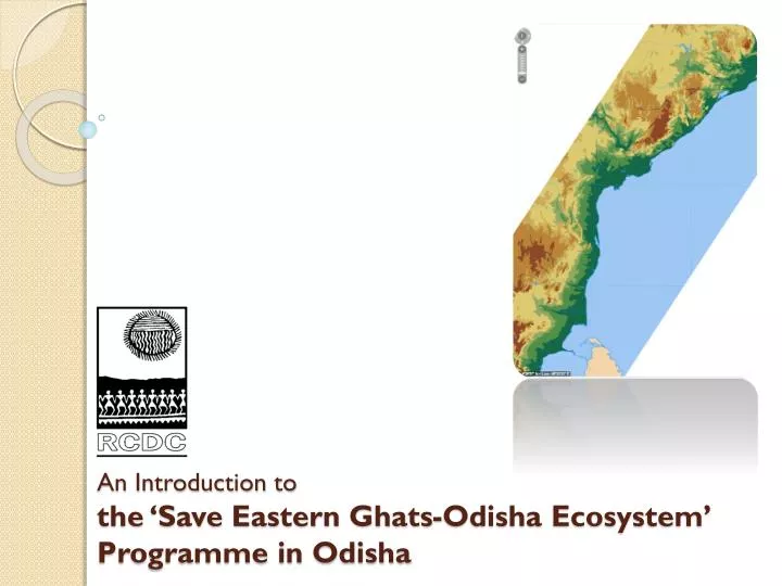 an introduction to the save eastern ghats odisha ecosystem programme in odisha
