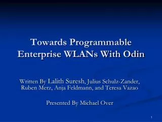 Towards Programmable Enterprise WLANs With Odin
