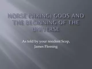 Norse (Viking) Gods and the beginning of the Universe