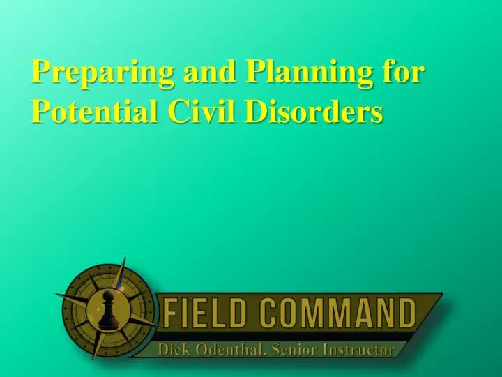 preparing and planning for potential civil disorders