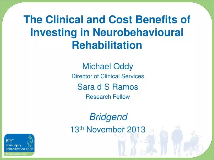 the clinical and cost benefits of investing in neurobehavioural rehabilitation