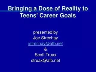Bringing a Dose of Reality to Teens' Career Goals