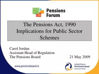 The Pensions Act, 1990 Implications for Public Sector Schemes