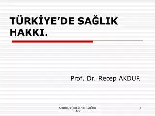 t rk ye de sa lik hakki