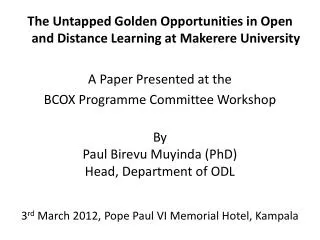 The Untapped Golden Opportunities in Open and Distance Learning at Makerere University