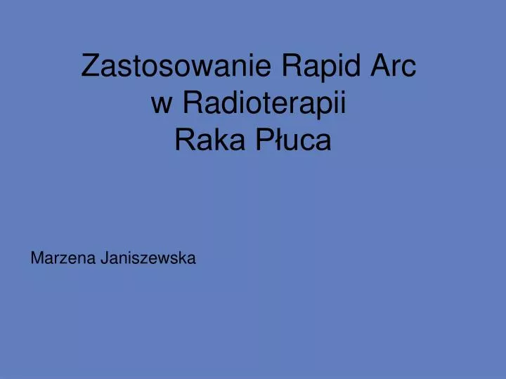 zastosowanie rapid arc w radioterapii raka p uca