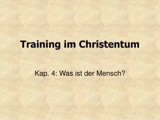 training im christentum