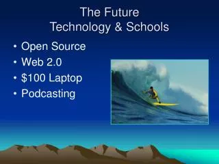 The Future Technology &amp; Schools