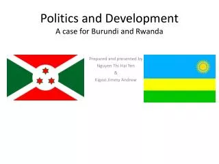 Politics and Development A case for Burundi and Rwanda