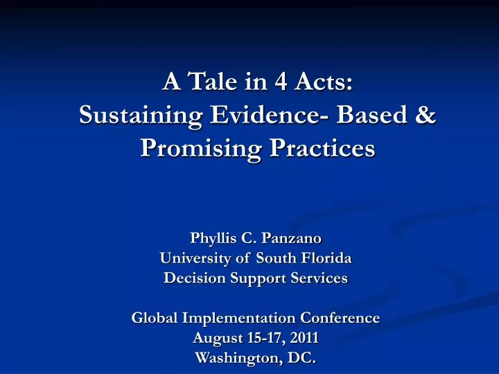 a tale in 4 acts sustaining evidence based promising practices