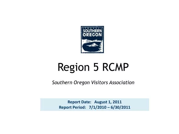 region 5 rcmp southern oregon visitors association