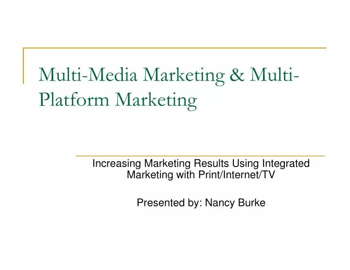 multi media marketing multi platform marketing