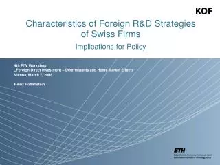 Characteristics of Foreign R&amp;D Strategies of Swiss Firms