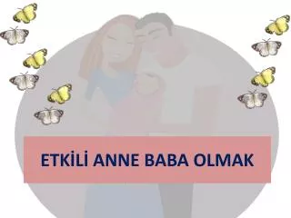 etk l anne baba olmak
