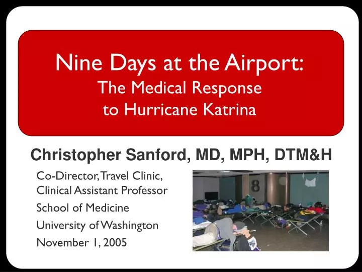 nine days at the airport the medical response to hurricane katrina