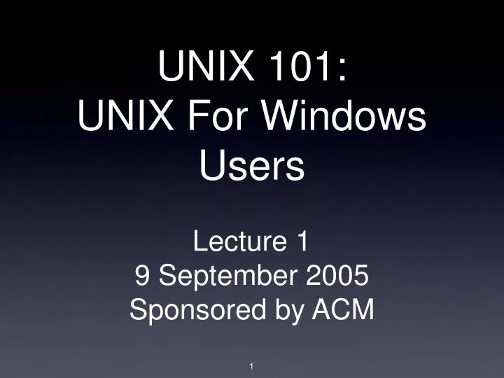 unix 101 unix for windows users