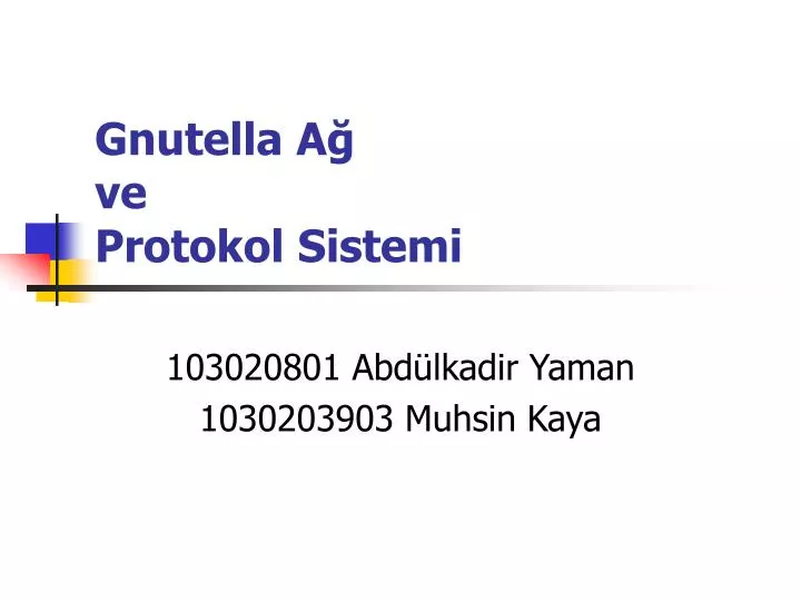 gnutella a ve protokol sistemi