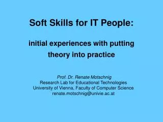 Soft Skills for IT People: initial experiences with putting theory into practice