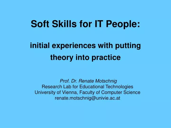 soft skills for it people initial experiences with putting theory into practice