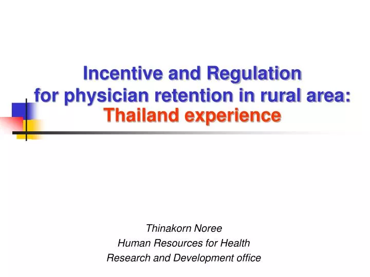incentive and regulation for physician retention in rural area thailand experience