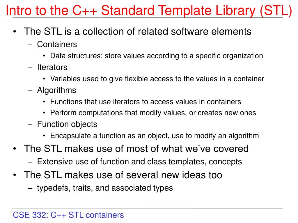 PPT - Intro to the C++ Standard Template Library (STL) ‏ PowerPoint ...