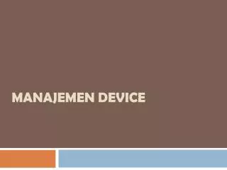manajeme n device