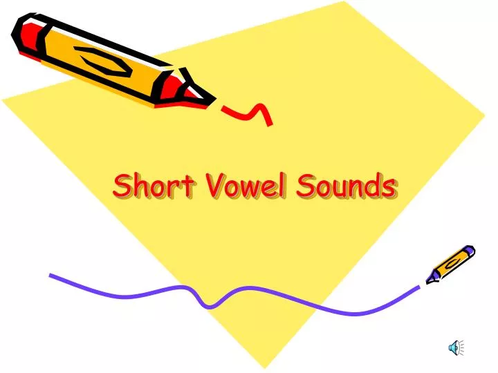 short vowel sounds